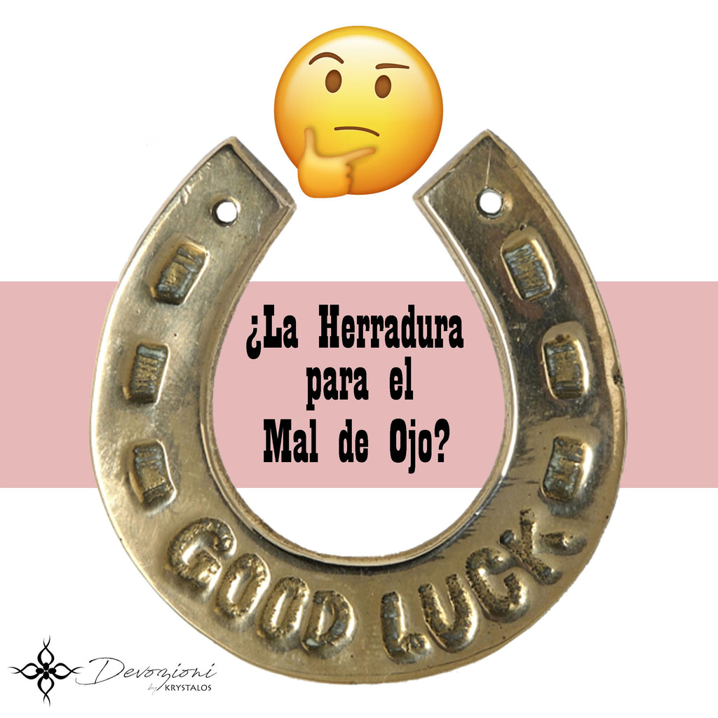 ¿La Herradura para el Mal de Ojo? ¿Quién Realmente te Protege?